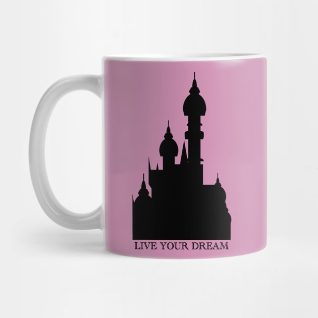 Live Your Dream Castle by duchessofdisneyland